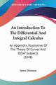 An Introduction To The Differential And Integral Calculus, Thomson James