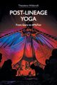 Post-Lineage Yoga, Wildcroft Theodora