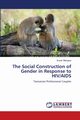 The Social Construction of Gender in Response to HIV/AIDS, Mlangwa Susan