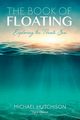 Book of Floating, Hutchison Michael