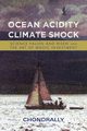 Ocean Acidity Climate Shock, Chondrally
