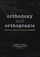 Orthodoxy and Orthopraxis, 