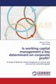 Is working capital management a key determinant on corporate profit?, Ching Hong Yuh