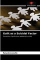 Guilt as a Suicidal Factor, Julia Rysyukova