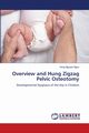 Overview and Hung Zigzag Pelvic Osteotomy, Nguyen Ngoc Hung