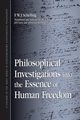 Philosophical Investigations into the Essence of Human Freedom, Schelling F. W. J.