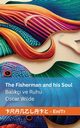 The Fisherman and his Soul / Bal?k? ve Ruhu, Wilde Oscar