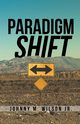 Paradigm Shift, Wilson Johnny Jr. M.