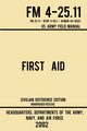 First Aid - FM 4-25.11 US Army Field Manual (2002 Civilian Reference Edition), US Army Navy and Air Force