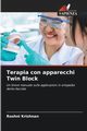 Terapia con apparecchi Twin Block, Krishnan Roshni