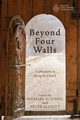 Beyond Four Walls, 