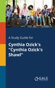 A Study Guide for Cynthia Ozick's 