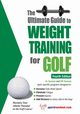 The Ultimate Guide to Weight Training for Golf, Price Robert G
