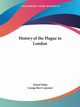 History of the Plague in London, Defoe Daniel