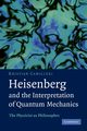 Heisenberg and the Interpretation of Quantum Mechanics, Camilleri Kristian