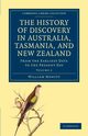 The History of Discovery in Australia, Tasmania, and New Zealand - Volume 2, Howitt William