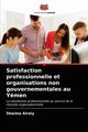 Satisfaction professionnelle et organisations non gouvernementales au Ymen, Alraiy Shaima