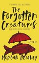 The Forgotten Creatures, Delaney Morgan