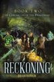 Reckoning Book Two of Chronicles of the Dragonoid, Rankin Brian