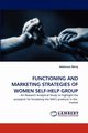 Functioning and Marketing Strategies of Women Self-Help Group, Balraj Adalarasu