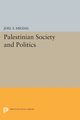 Palestinian Society and Politics, Migdal Joel S.