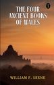 The Four Ancient Books Of Wales, Skene William F.