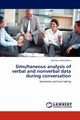Simultaneous Analysis of Verbal and Nonverbal Data During Conversation, Ashenfelter Kathleen