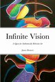 Infinite Vision, Bennett James