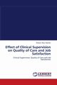 Effect of Clinical Supervision on Quality of Care and Job Satisfaction, Abou Hashish Ebtsam