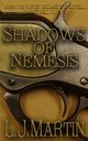 Shadows Of Nemesis, Martin L.J.