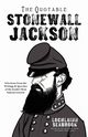 The Quotable Stonewall Jackson, Seabrook Lochlainn