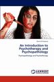 An Introduction to Psychotherapy and Psychopathology, Kasomo Daniel  W