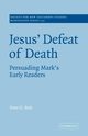 Jesus' Defeat of Death, Bolt Peter G.