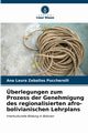 berlegungen zum Prozess der Genehmigung des regionalisierten afro-bolivianischen Lehrplans, Zeballos Puccherelli Ana Laura