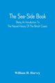 The Sea-Side Book, Harvey William H.