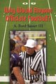 Why Would Anyone Officiate Football?, Sasser Ford