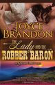 The Lady and the Robber Baron, Brandon Joyce
