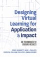 Designing Virtual Learning for Application and Impact, Phillips Jack