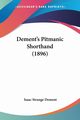 Dement's Pitmanic Shorthand (1896), Dement Isaac Strange