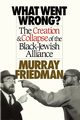 What Went Wrong?, Friedman Murray
