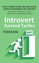Introvert Survival Tactics, King Patrick
