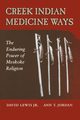 Creek Indian Medicine Ways, Lewis David Jr