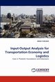 Input-Output Analysis for Transportation Economy and Logistics, FUKUISHI HIDEO