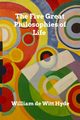 The Five Great Philosophies of Life, Hyde William de Witt