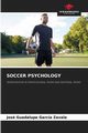 SOCCER PSYCHOLOGY, Garca Zavala Jos Guadalupe