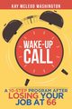 Wake-Up Call, Washington Kay McLeod