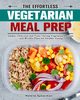 The Effortless Vegetarian Meal Prep, Spearman Helene