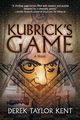 Kubrick's Game, Kent Derek Taylor