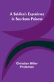 A Soldier's Experience in Southern Prisons, Prutsman Christian Miller
