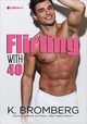 Flirting with 40, Bromberg K.